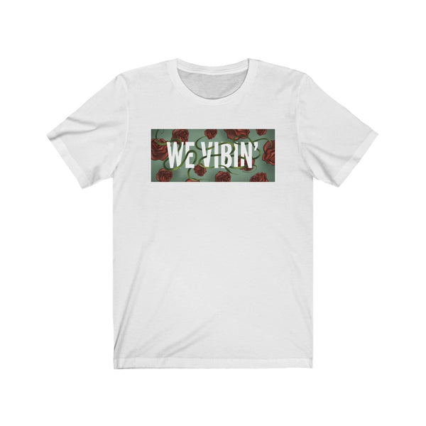 We Vibin’ Tee