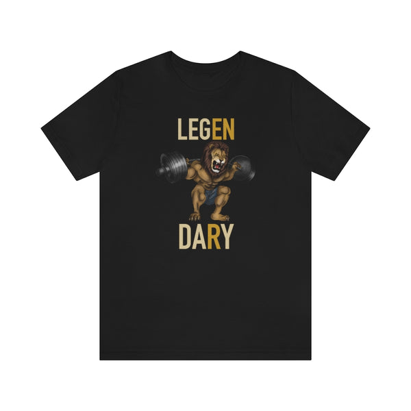 Legendary gym t-shirt